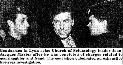 Gedarmes in Lyon seize Church of Scientology leader Jean-Jacques Mazier after he was convicted charced related to manslaughter and fraud